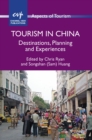 Tourism in China : Destinations, Planning and Experiences - eBook