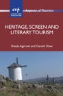 Heritage, Screen and Literary Tourism - Book