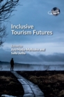 Inclusive Tourism Futures - eBook