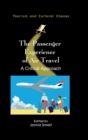 The Passenger Experience of Air Travel : A Critical Approach - Book