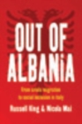 Out of Albania : From Crisis Migration to Social Inclusion in Italy - Book
