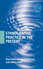 Ethnographic Practice in the Present - Book
