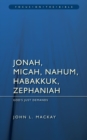 Jonah, Micah, Nahum, Habakkuk & Zephaniah : God’s Just Demands - Book