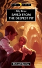 Billy Bray : Saved From the Deepest Pit - Book