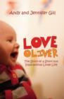 Love Oliver : The Story of a Short but Inspirational Little Life - Book