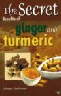 Secret Benefits of Ginger & Turmeric - Book