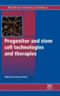 Progenitor and Stem Cell Technologies and Therapies - Book