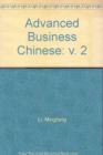 Advanced Business Chinese Vol.2 - Book