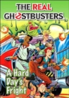 The Real Ghostbusters : Hard Day's Fright - Book