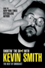 Shootin' the Sh*t with Kevin Smith: The Best of SModcast : The Best of the SModcast - Book