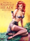 The Art of Reginald Heade: Volume 1 : Art of Reginald Heade 1 - Book