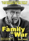 A Family at War : The Unofficial and Unauthourised Guide to Till Death Us Do Part - Book