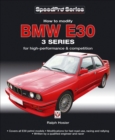 BMW E30 3 Series : How to Modify for High-performance and Competition - Book