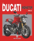 The Ducati Monster Bible : New Updated & Revised Edition - Book