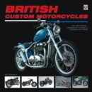 British Custom Motorcycles: the Brit Chop - Choppers, Cruisers Bobbers & Trikes - Book