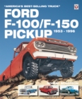 Ford F-100/F-150 Pickup 1953 to 1996 : America’s best-selling Truck - eBook