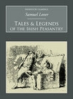 Tales and Legends of the Irish Peasantry : Nonsuch Classics - Book
