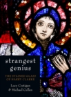 Strangest Genius : The Stained Glass of Harry Clarke - Book