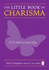 The Little Book of Charisma : Applying the Art and Science - Book
