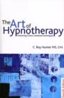 The Art of Hypnotherapy : Mastering client-centered techniques - Book