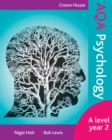 Crown House AQA Psychology: A Level Year 2 : A level year 2 - Book
