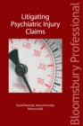 Litigating Psychiatric Injury Claims - Book