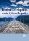 Tourism Development : Growth, Myths and Inequalities - Book