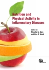 Nutrition and Physical Activity in Inflammatory Diseases - Book