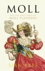 Moll : The Life and Times of Moll Flanders - Book
