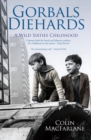 Gorbals Diehards : A Wild Sixties Childhood - Book