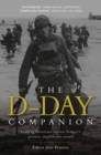 The D-Day Companion : Leading Historians Explore History's Greatest Amphibious Assault - Book