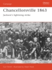 Chancellorsville 1863 : Jackson'S Lightning Strike - eBook