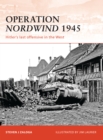 Operation Nordwind 1945 : Hitler’s last offensive in the West - Book