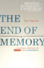 The End of Memory : A natural history of aging and Alzheimer’s - Book
