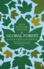 The Global Forest : 40 Ways Trees Can Save Us - eBook