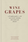 Wine Grapes : A complete guide to 1,368 vine varieties, including their origins and flavours - Book