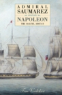 Admiral Saumarez Versus Napoleon - The Baltic, 1807-12 - eBook