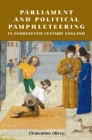 Parliament and Political Pamphleteering in Fourteenth-Century England - eBook