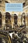 Art and Ideology in European Opera : Essays in Honour of Julian Rushton - eBook
