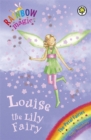 Rainbow Magic: Louise The Lily Fairy : The Petal Fairies Book 3 - Book