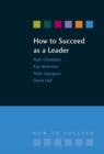 How to Succeed as a Leader - Book