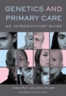 Genetics and Primary Care : An Introductory Guide - Book
