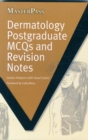 Dermatology Postgraduate MCQs and Revision Notes - Book