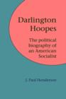 Darlington Hoopes : The Political Biography of an American Socialist - Book