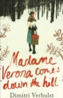 Madame Verona Comes Down the Hill - eBook