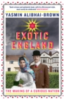 Exotic England : The Making of a Curious Nation - eBook