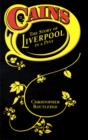 Cains : The Story of Liverpool in a Pint - Book