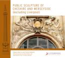 Public Sculpture of Cheshire and Merseyside (excluding Liverpool) - Book