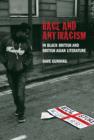 Race and Antiracism in Black British and British Asian Literature - Book