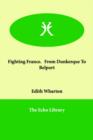Fighting France. from Dunkerque to Belport - Book